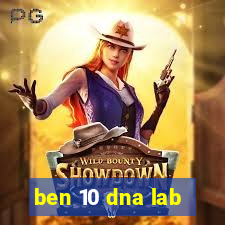 ben 10 dna lab